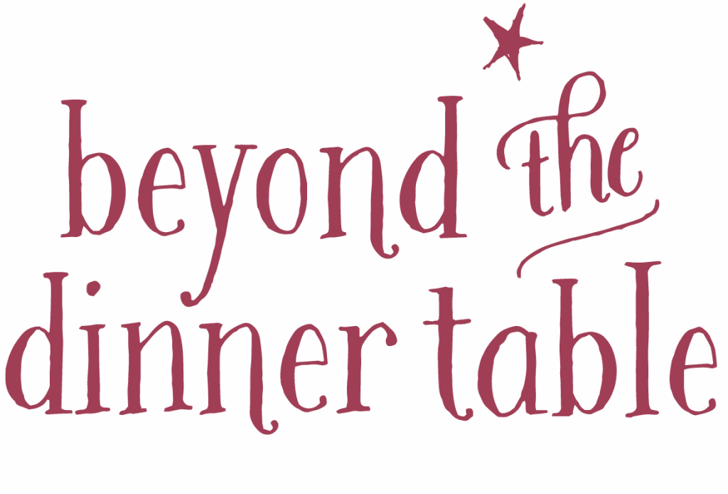 Beyond the Dinner Table